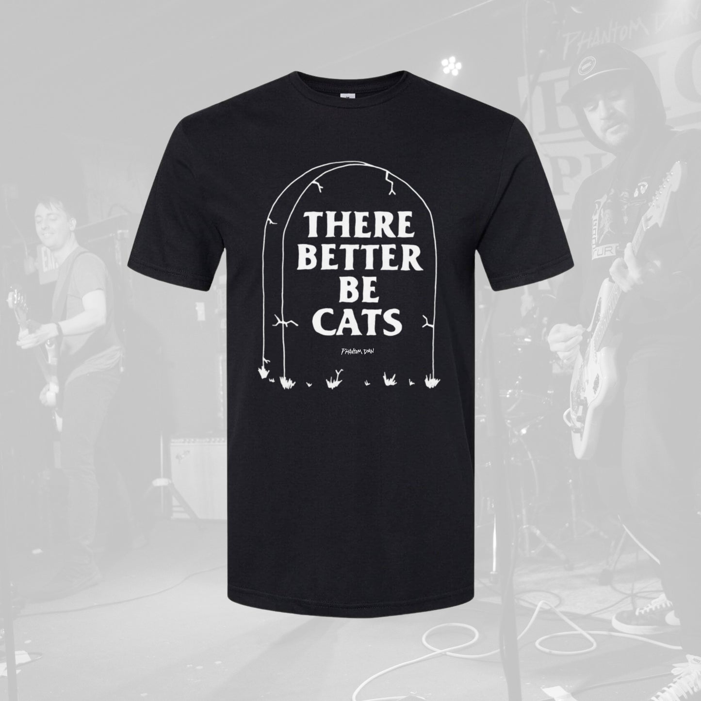 Better Be Cats Phantom Dan T-Shirt