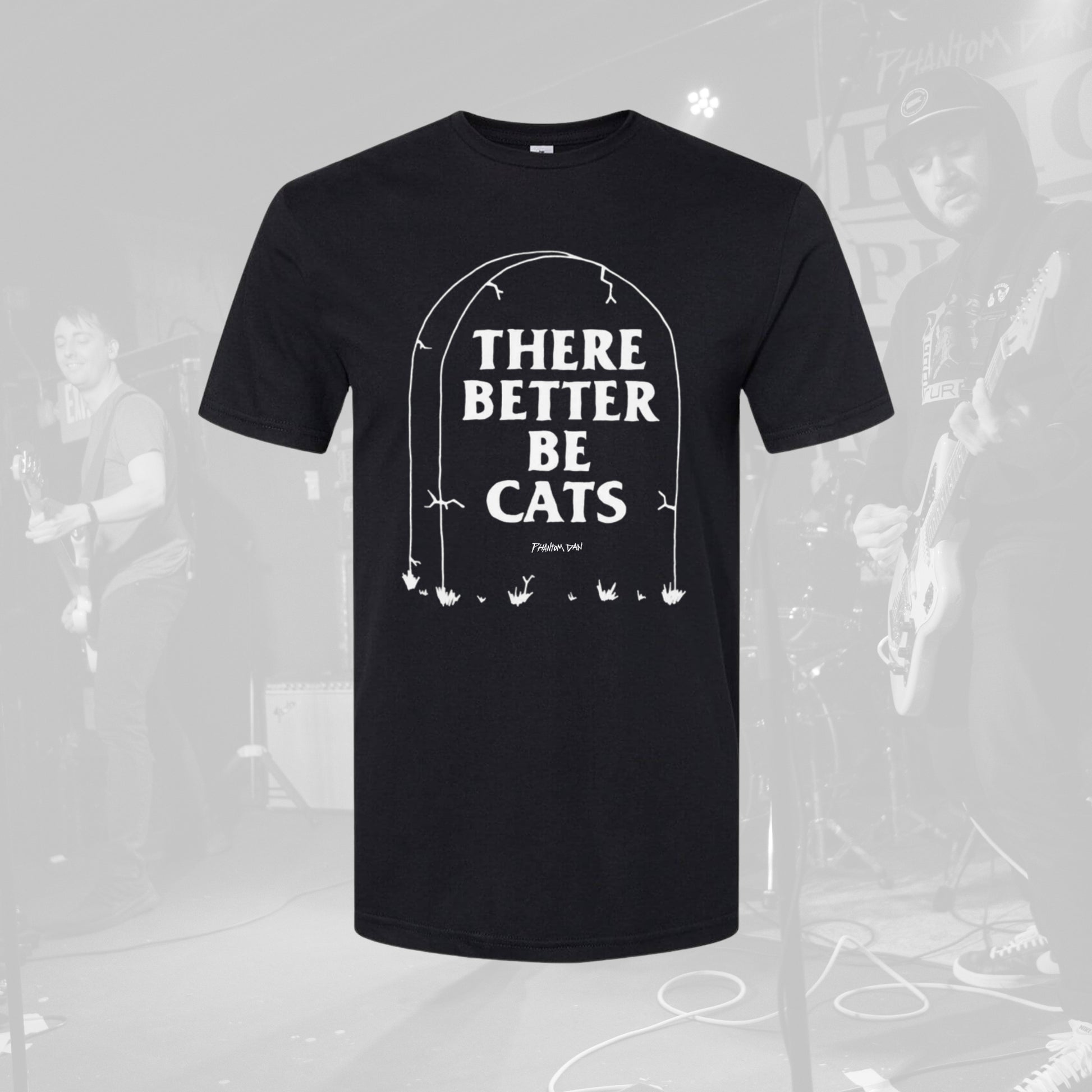 Better Be Cats Phantom Dan T-Shirt